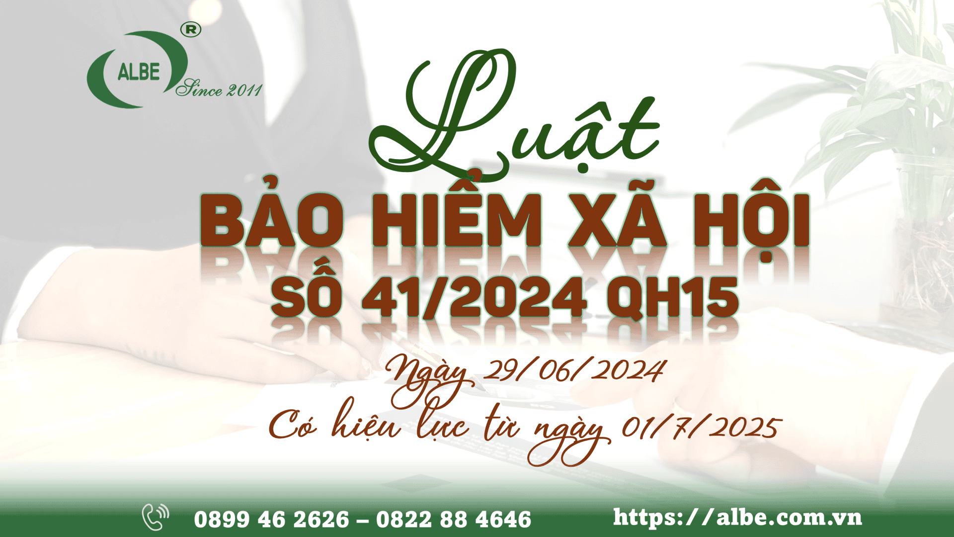 LUẬT BẢO HIỂM XÃ HỘI SỐ 41/2024 QH15 Ngày 29/06/2024 Có hiệu lực từ ngày 01/7/2025